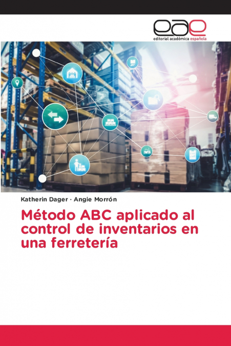 METODO ABC APLICADO AL CONTROL DE INVENTARIOS EN UNA FERRETE