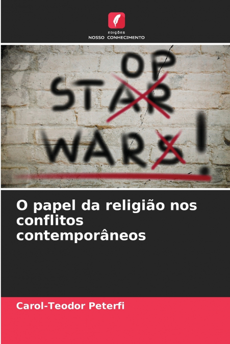 O PAPEL DA RELIGIAO NOS CONFLITOS CONTEMPORANEOS