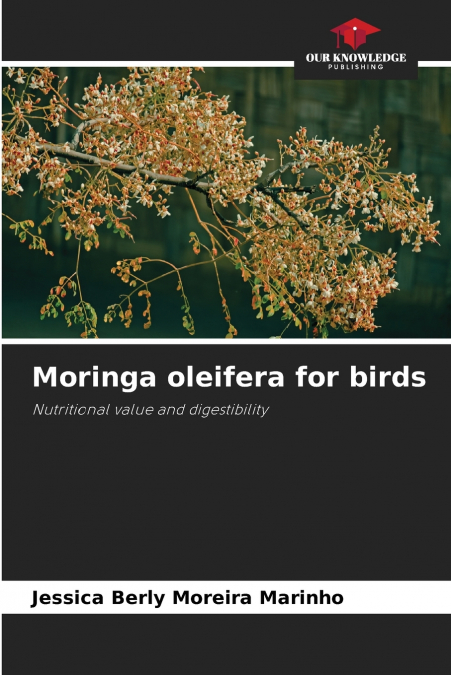 MORINGA OLEIFERA FOR BIRDS