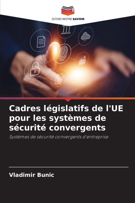 CADRES LEGISLATIFS DE L?UE POUR LES SYSTEMES DE SECURITE CON