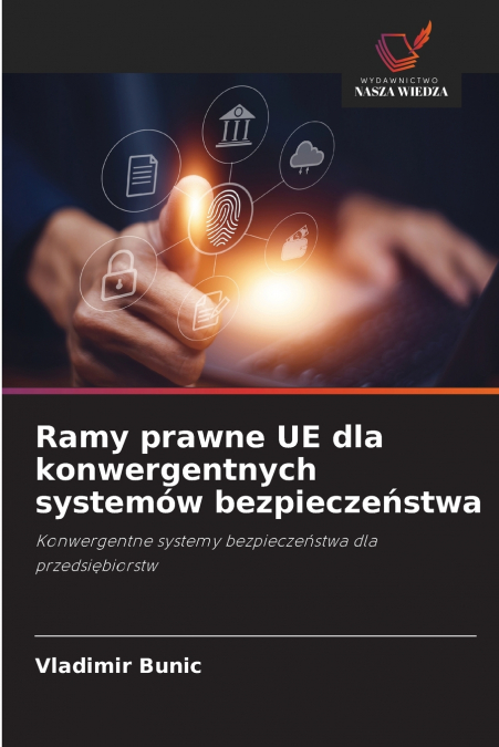 RAMY PRAWNE UE DLA KONWERGENTNYCH SYSTEMOW BEZPIECZE?STWA