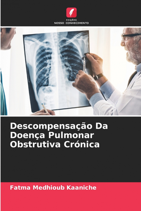 DESCOMPENSA�AO DA DOEN�A PULMONAR OBSTRUTIVA CRONICA