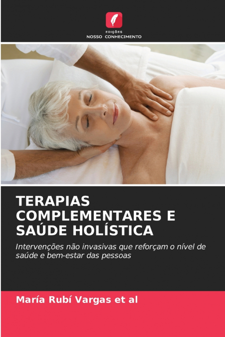 TERAPIAS COMPLEMENTARES E SAUDE HOLISTICA