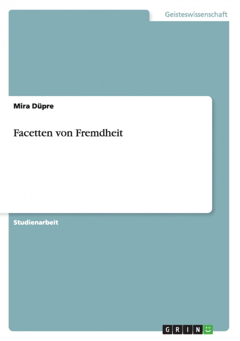 FACETTEN VON FREMDHEIT