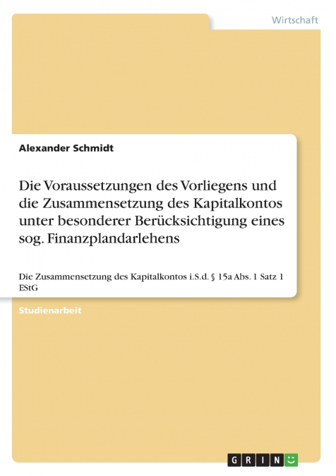 DIE VORAUSSETZUNGEN DES VORLIEGENS UND DIE ZUSAMMENSETZUNG D