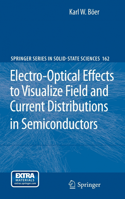 ELECTRO-OPTICAL EFFECTS TO VISUALIZE FIELD AND CURRENT DISTR