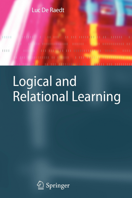 LOGICAL AND RELATIONAL LEARNING