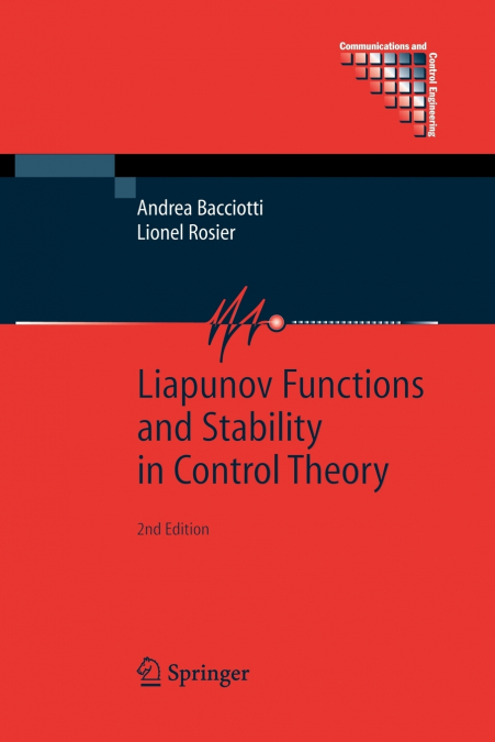 LIAPUNOV FUNCTIONS AND STABILITY IN CONTROL THEORY