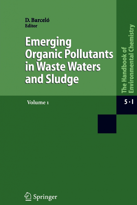 EMERGING ORGANIC POLLUTANTS IN WASTE WATERS AND SLUDGE