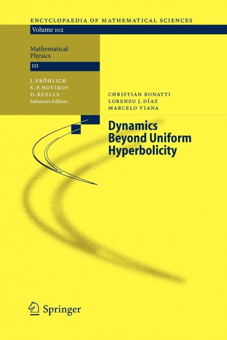 DYNAMICS BEYOND UNIFORM HYPERBOLICITY