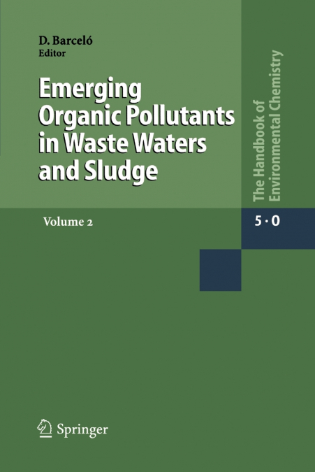 EMERGING ORGANIC POLLUTANTS IN WASTE WATERS AND SLUDGE