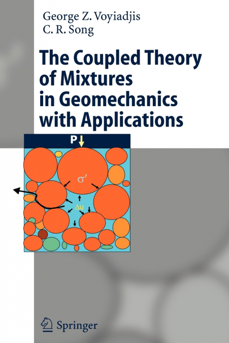 THE COUPLED THEORY OF MIXTURES IN GEOMECHANICS WITH APPLICAT