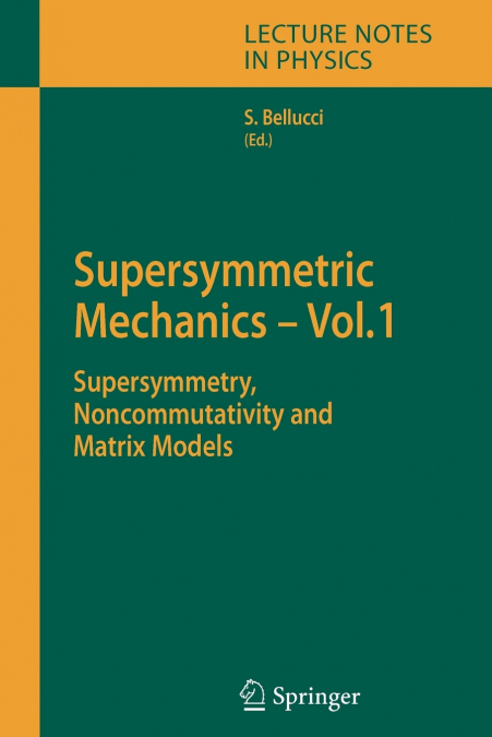 SUPERSYMMETRIC MECHANICS - VOL. 1