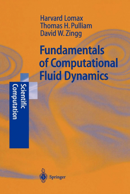 FUNDAMENTALS OF COMPUTATIONAL FLUID DYNAMICS