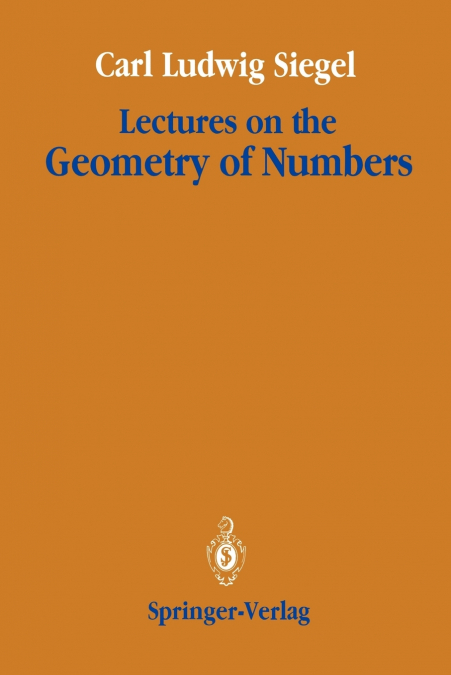 LECTURES ON THE GEOMETRY OF NUMBERS