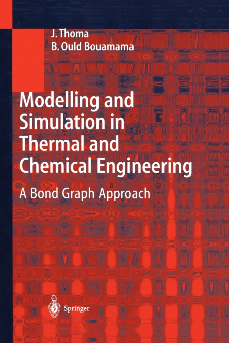 MODELLING AND SIMULATION IN THERMAL AND CHEMICAL ENGINEERING