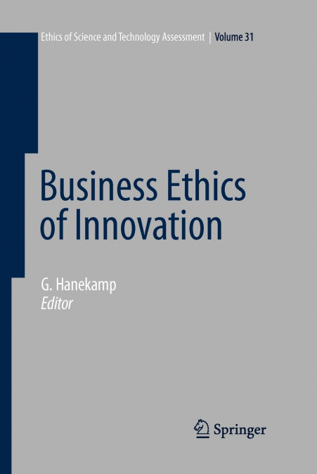 BUSINESS ETHICS OF INNOVATION