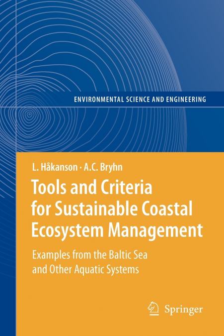TOOLS AND CRITERIA FOR SUSTAINABLE COASTAL ECOSYSTEM MANAGEM