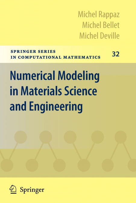 NUMERICAL MODELING IN MATERIALS SCIENCE AND ENGINEERING