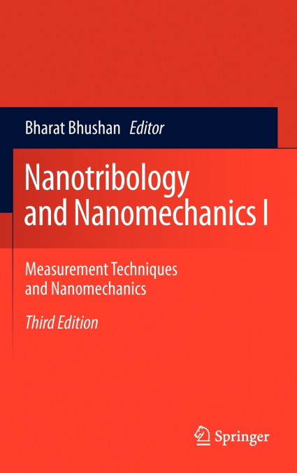 NANOTRIBOLOGY AND NANOMECHANICS I