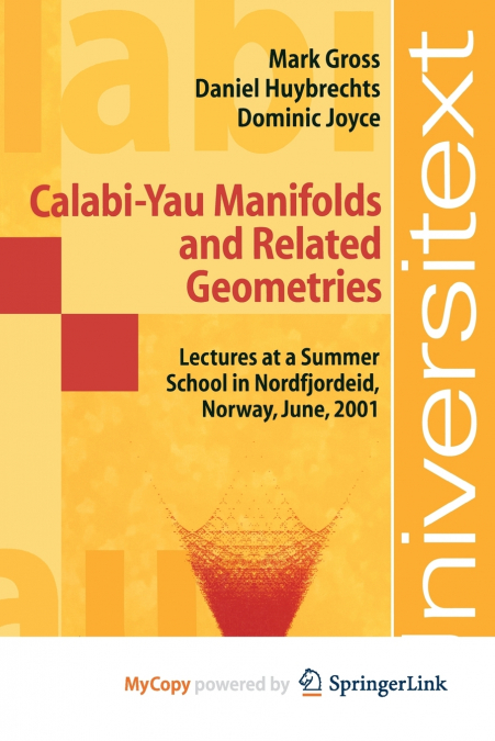 CALABI-YAU MANIFOLDS AND RELATED GEOMETRIES