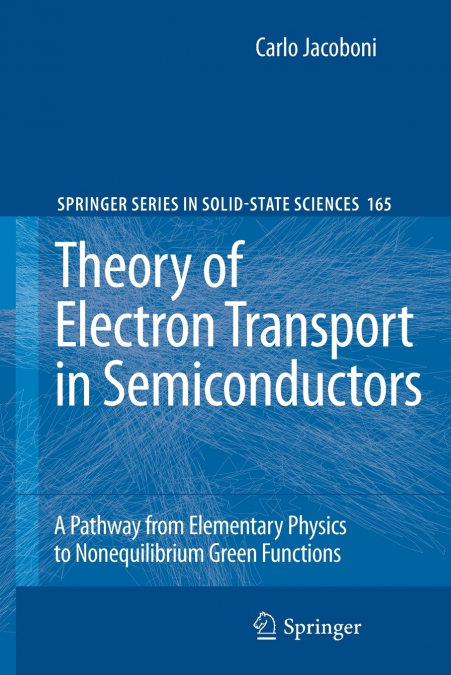 THEORY OF ELECTRON TRANSPORT IN SEMICONDUCTORS