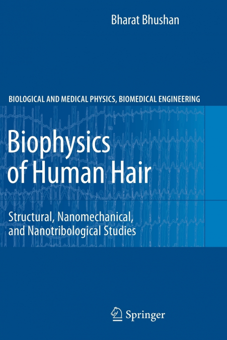 BIOPHYSICS OF HUMAN HAIR