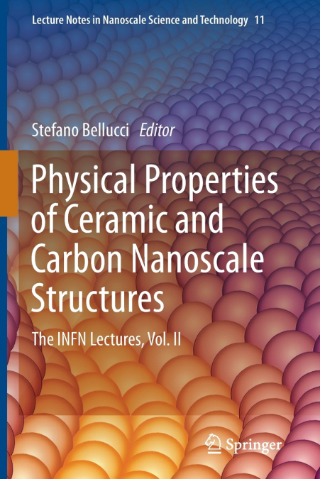 PHYSICAL PROPERTIES OF CERAMIC AND CARBON NANOSCALE STRUCTUR