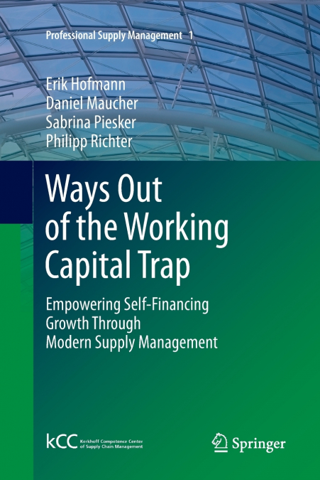 WAYS OUT OF THE WORKING CAPITAL TRAP