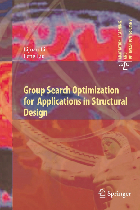 GROUP SEARCH OPTIMIZATION FOR APPLICATIONS IN STRUCTURAL DES