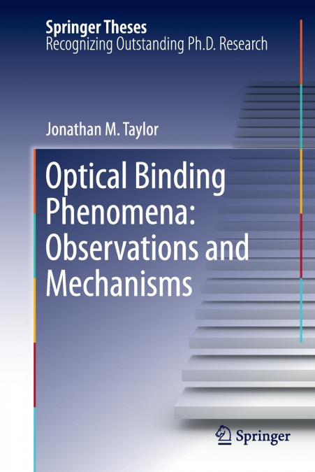 OPTICAL BINDING PHENOMENA