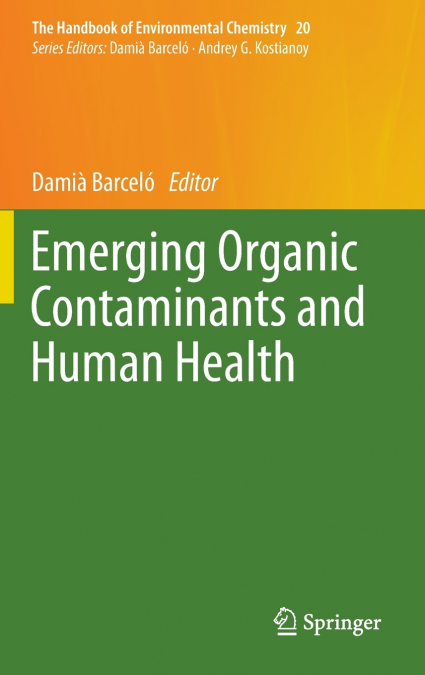 EMERGING ORGANIC CONTAMINANTS AND HUMAN HEALTH