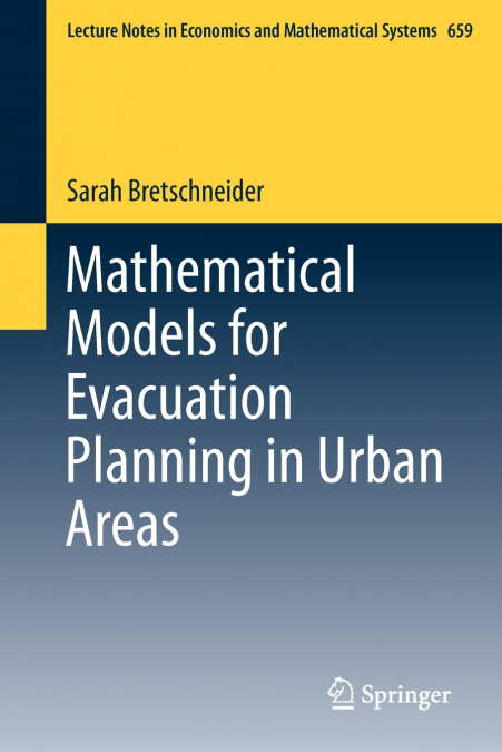 MATHEMATICAL MODELS FOR EVACUATION PLANNING IN URBAN AREAS