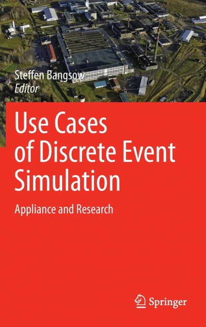 USE CASES OF DISCRETE EVENT SIMULATION