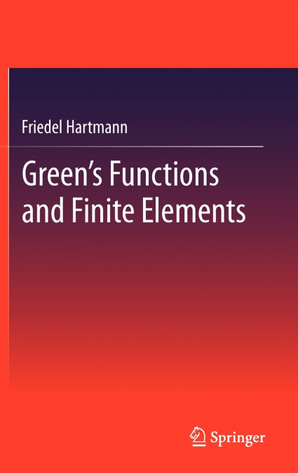 GREEN?S FUNCTIONS AND FINITE ELEMENTS