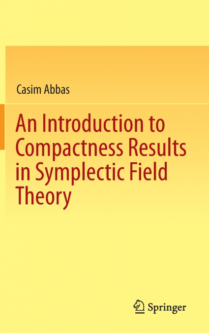 AN INTRODUCTION TO COMPACTNESS RESULTS IN SYMPLECTIC FIELD T