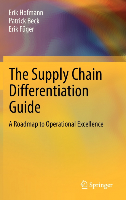 THE SUPPLY CHAIN DIFFERENTIATION GUIDE