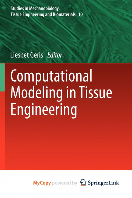 COMPUTATIONAL MODELING IN TISSUE ENGINEERING