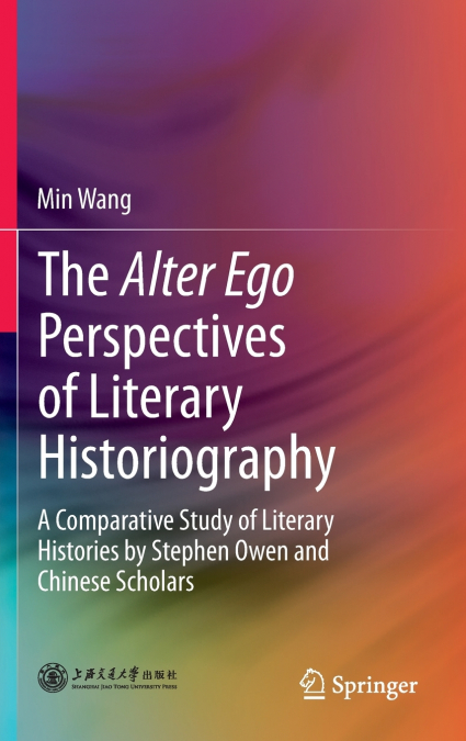 THE ALTER EGO PERSPECTIVES OF LITERARY HISTORIOGRAPHY