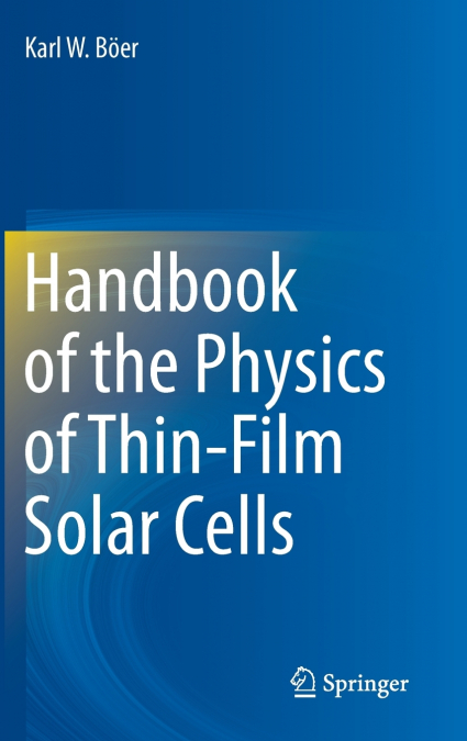 HANDBOOK OF THE PHYSICS OF THIN-FILM SOLAR CELLS