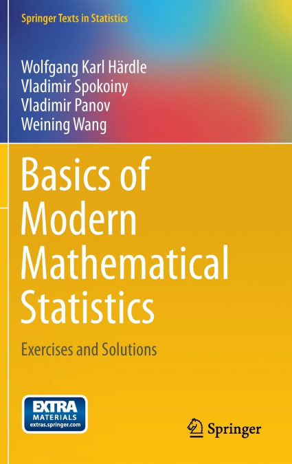 BASICS OF MODERN MATHEMATICAL STATISTICS