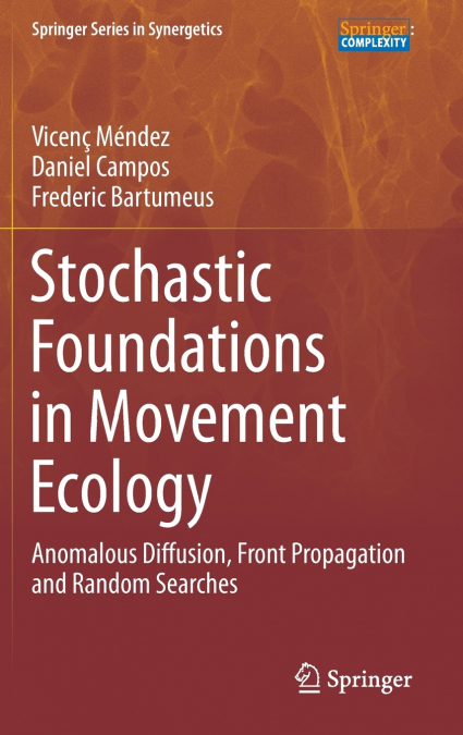 STOCHASTIC FOUNDATIONS IN MOVEMENT ECOLOGY