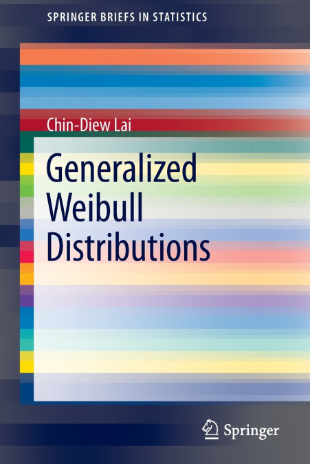 GENERALIZED WEIBULL DISTRIBUTIONS
