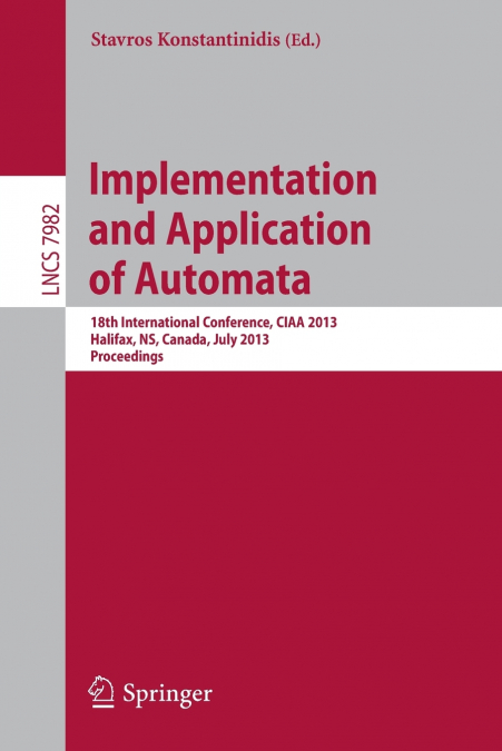 IMPLEMENTATION AND APPLICATION OF AUTOMATA