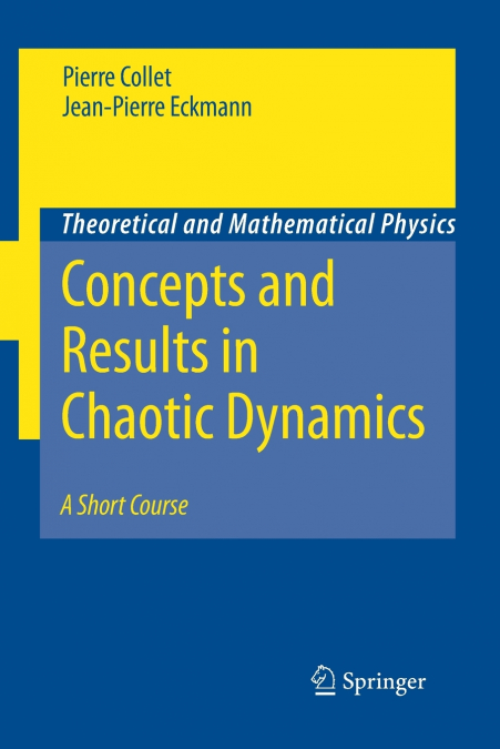 CONCEPTS AND RESULTS IN CHAOTIC DYNAMICS