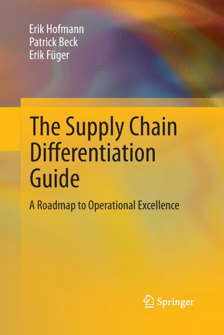 THE SUPPLY CHAIN DIFFERENTIATION GUIDE
