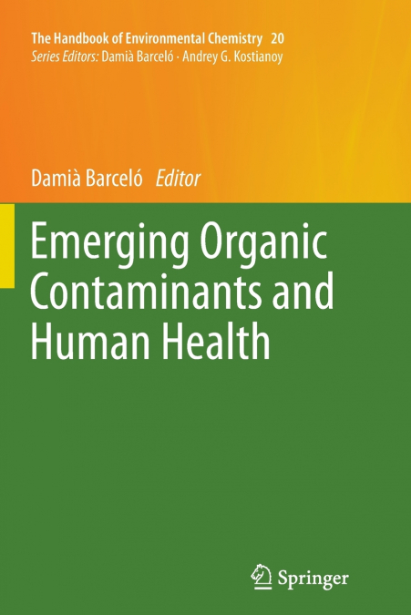 EMERGING ORGANIC CONTAMINANTS AND HUMAN HEALTH