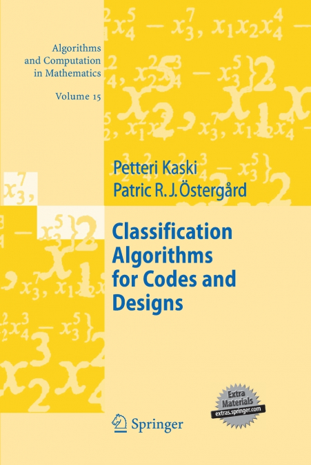 CLASSIFICATION ALGORITHMS FOR CODES AND DESIGNS