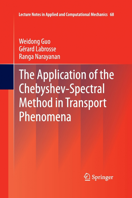 THE APPLICATION OF THE CHEBYSHEV-SPECTRAL METHOD IN TRANSPOR