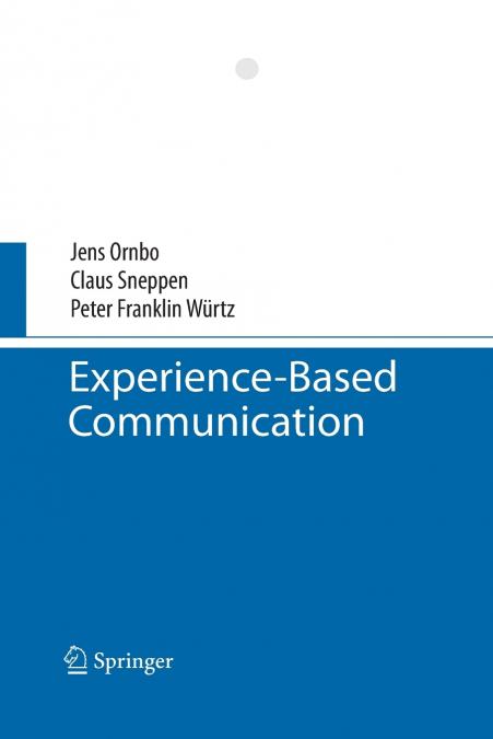 EXPERIENCE-BASED COMMUNICATION